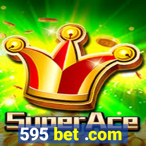 595 bet .com